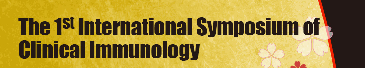The 1st International Symposium of Clinical Immunology